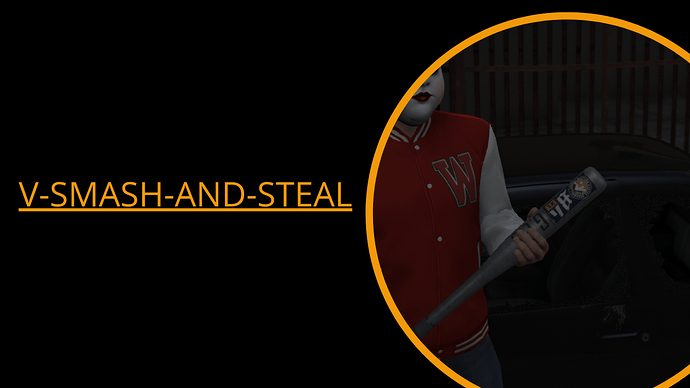 [ESX] V-Smash-And-Steal (Smash windows and steal items from vehicles)